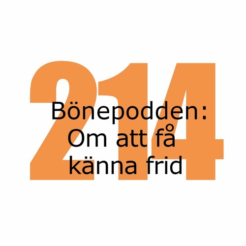 Bönepodden avsnitt 214 - Om att få känna frid