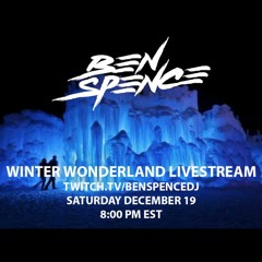 BenSpence presents Winter Wonderland Livestream