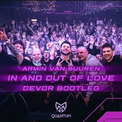Armin Van Buuren - In And Out Of Love (Devor Bootleg)