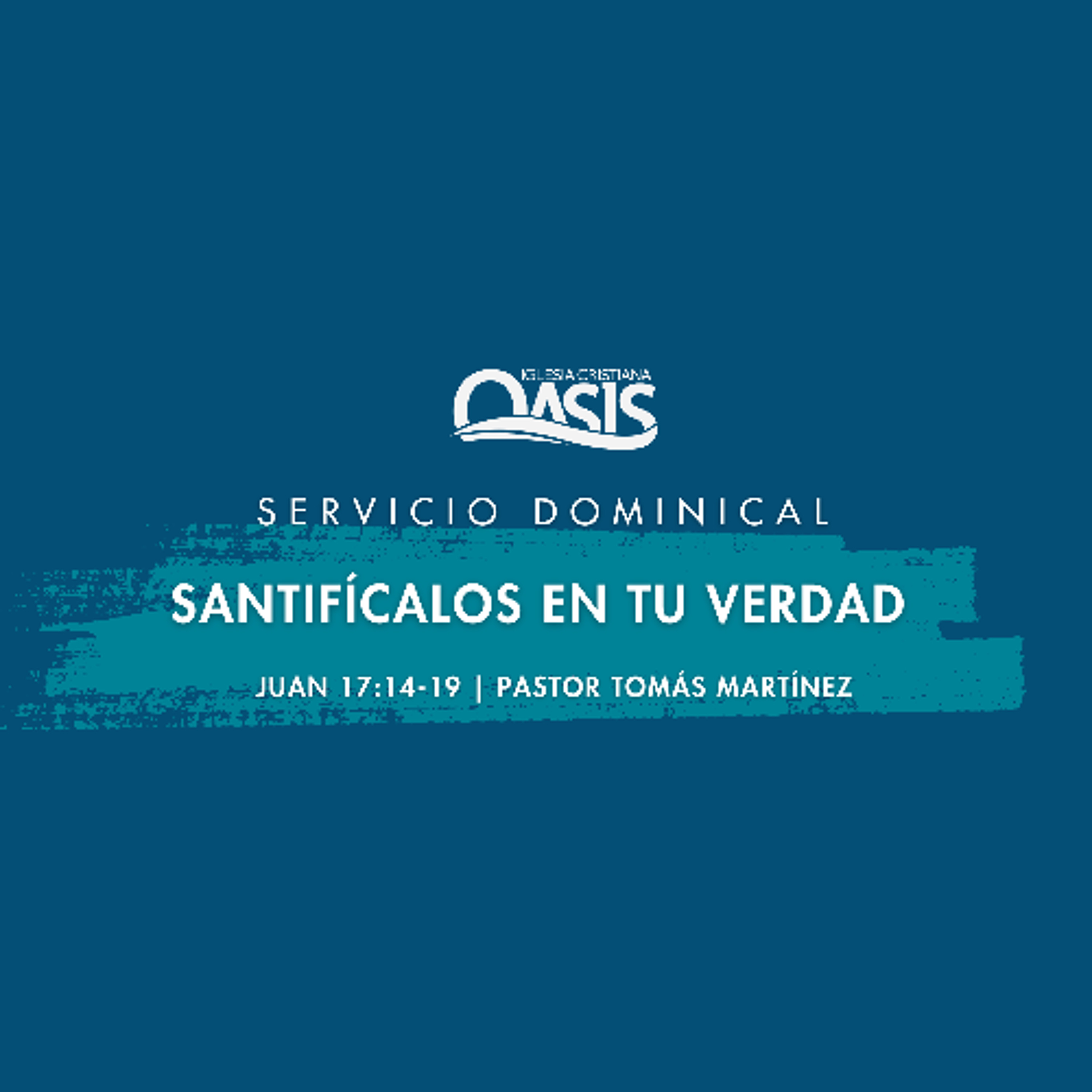 Santifícalos en tu verdad - Pastor Tomás Martínez episode artwork