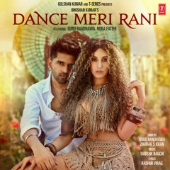 DANCE MERI RANI - Guru Randhawa - Nora Fatehi