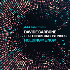 Holding Me Now (feat. Ungus Ungus Ungus)
