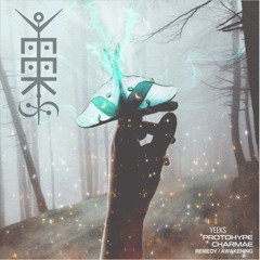 Protohype & Charmae - Remedy YEEKS Remix