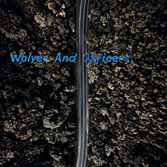 Wolves And Officers