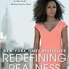READ EPUB ✏️ Redefining Realness: My Path To Womanhood, Identity, Love & So Much More