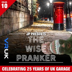 TheWisePranker UK Garage Mix 29 / 30