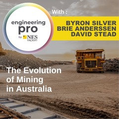 The Future of Mining in Australia | Engineering Pro Podcast