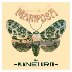 Planet Urth | Mariposa #2