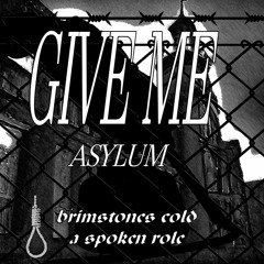give me asylum
