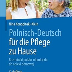 PDF_ Polnisch-Deutsch f?r die Pflege zu Hause: Rozm?wki polsko-niemieckie do opieki