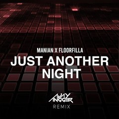 Just Another Night #Akbar - (Ajay Angger Remix) VIP