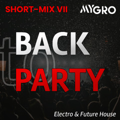 Short Edition #7 (2024) // Back to Party // Electro & Future House