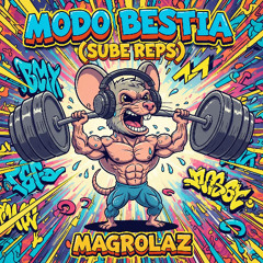 Modo Bestia (Sube Reps)