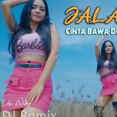 JALAN DATAR(Remix Fullbass)Lala WidyCinta Bawa Duka Rindu Balas Dendam