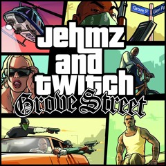 Jehmz & Twitch - Grove Street [FREE DOWNLOAD]