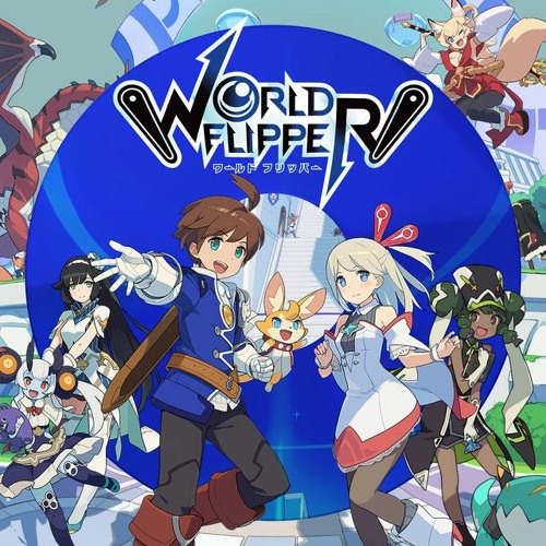 ワールドフリッパーメインテーマ | World Flipper