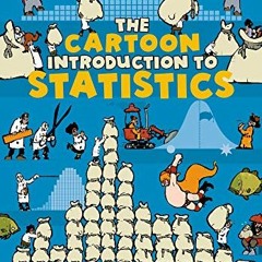 [Free] PDF 📮 The Cartoon Introduction to Statistics by  Grady Klein &  Alan Dabney E