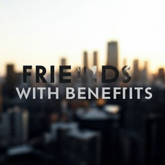 FBW (Friends With Benefits)