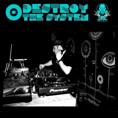 DESTROY THE SYSTEM - TEKNOID CROSSBREED NEUROFUNK TPF PROJECT