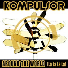 Around The World (La La La La) (Pete Mazell Remix Edit)