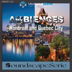 Ambiences Montreal and Quebec- Audio Preview