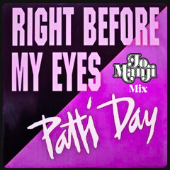 Patti Day - Right Before My Eyes (Jo Manji mix) preview