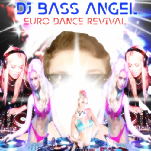 DJ BASS ANGEL - EUROPA ANTHEM
