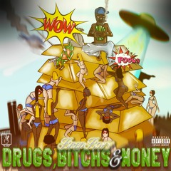 EP DRUGS, BICHES & MONEY