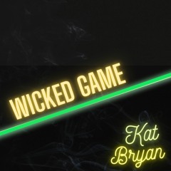 Wicked Game