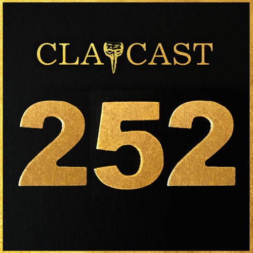 CLAPCAST #252