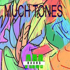 MUCH TONES