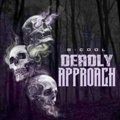 Deadly Approach (prod by YUNG PO)