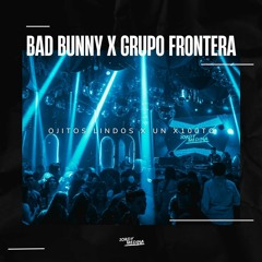 Bad Bunny X Grupo Frontera - Ojitos Lindos X Un X100to (Jordy Medina Mashup)