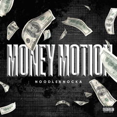 Money Motion Ft Troopah9x & X (Prod. BX1)