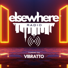 Elsewhere Radio hosted by Vibratto Ep 6
