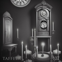 TAFFETA | 107