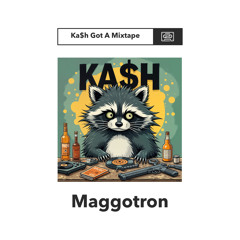 Ka$H Got a Mixtape