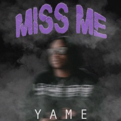 Miss me (Prod. KeeGroovy)