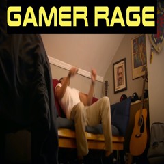 Gamer Rage