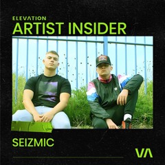 055 Artist Insider - Seizmic - Progressive Melodic House & Techno