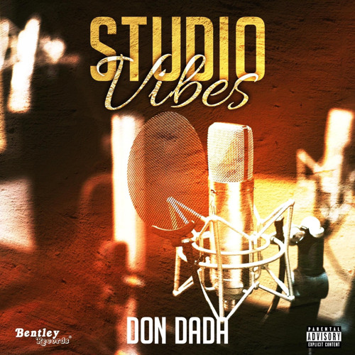 Don Dada -Studio Vibes (Prod. By DJ GoKu)
