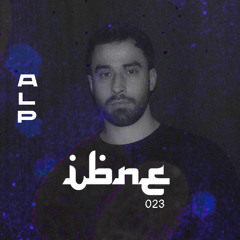 IBNE MIXTAPE 023 - ALP