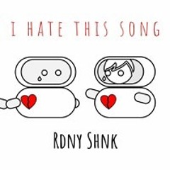 I Hate This Song V2.0