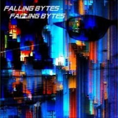 Falling Bytes - Falling Bytes
