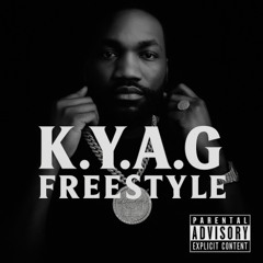 K.Y.A.G Freestyle
