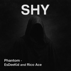 Phantom  - EsDeeKid & Rico Ace (SHY Bass Remix)