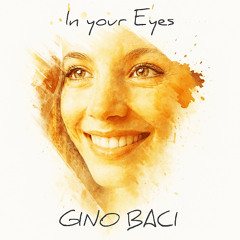 In Your Eyes - GINO BACI 2025
