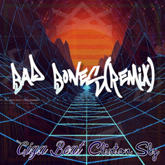 Bad Bones(Remix) Giga Beat & Clinton Sly