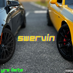 Swervin’