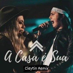Casa Worship - Essa Casa É Sua (Cleytin Remix)